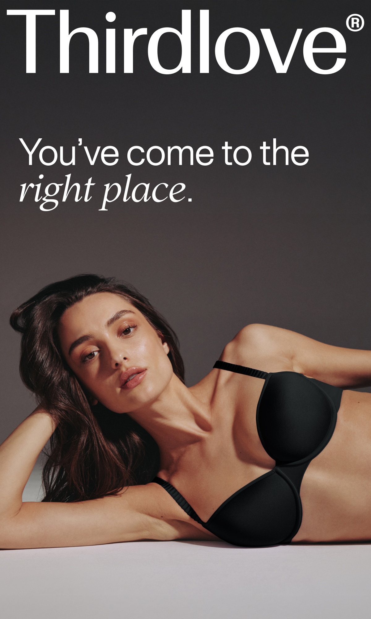 Thirdlove® You’ve come to the right place.