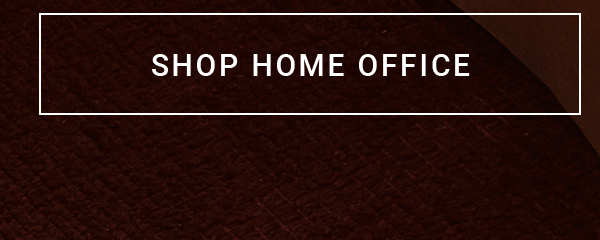 SHOP HOME OFFICE