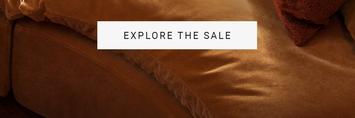 EXPLORE THE SALE