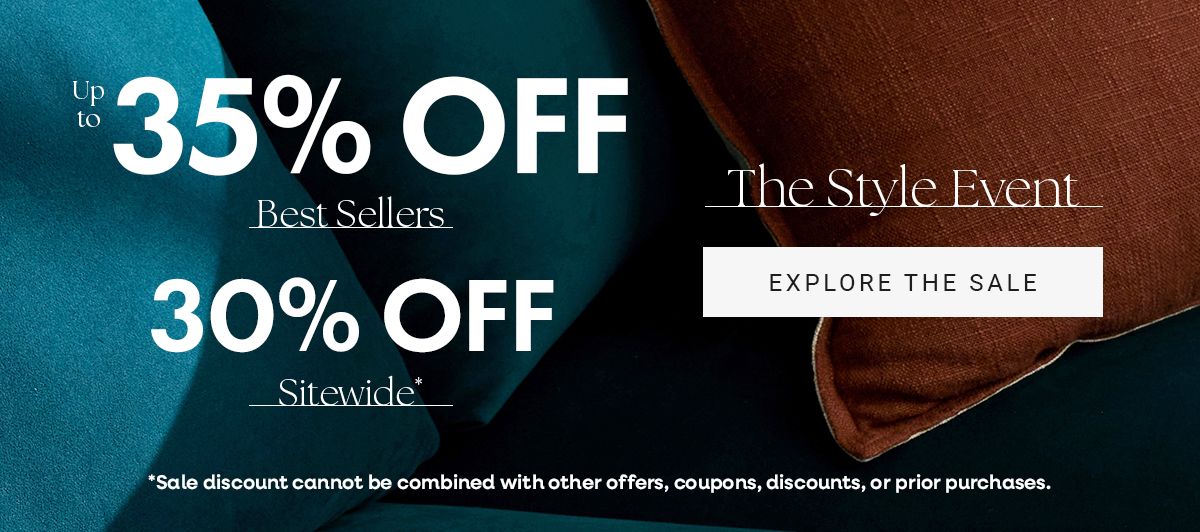 The Style Event | Up to 35% off Best Sellers | 30% off sitewide | Explore the Sale