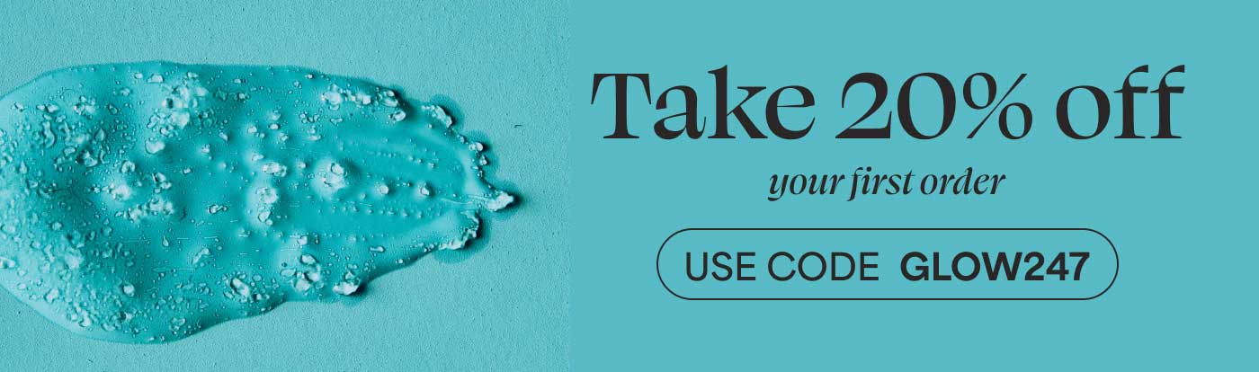 Take 20% off your first order USE CODE GLOW247