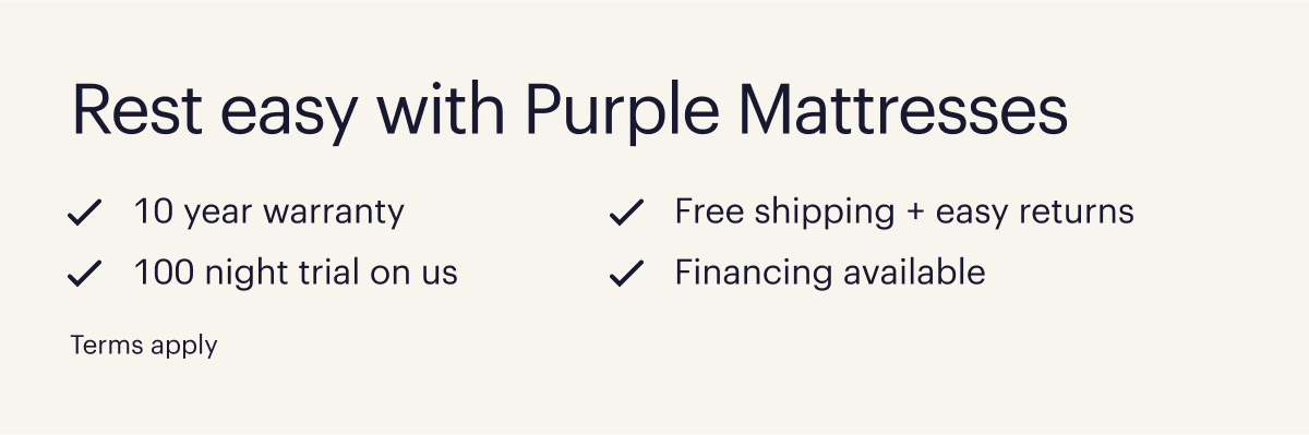 10-year warranty | 100-night trial on us | Free shipping + easy returns | Financing available