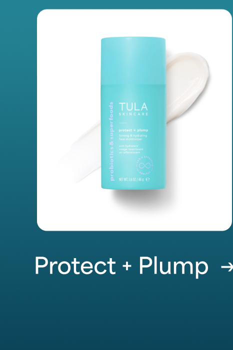 Protect + Plump →