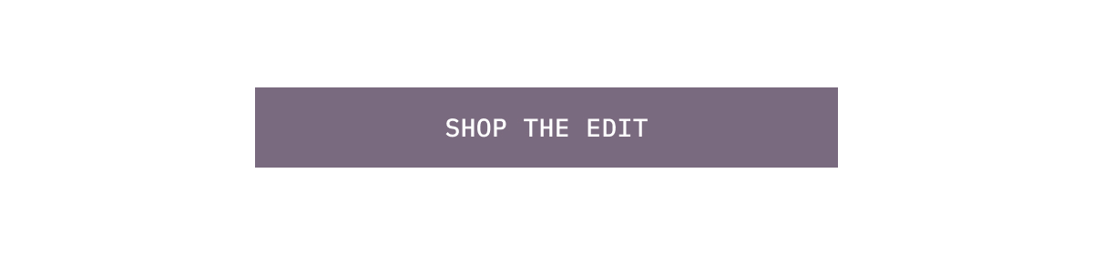 Shop the Edit