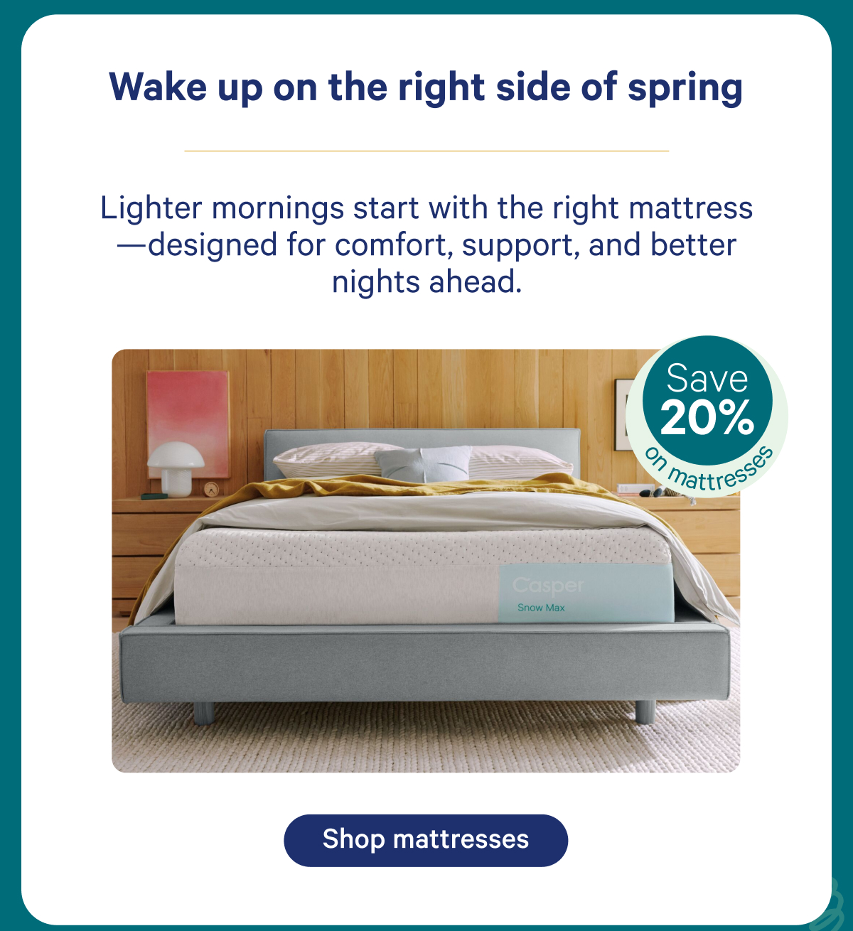 Wake up on the right side of spring