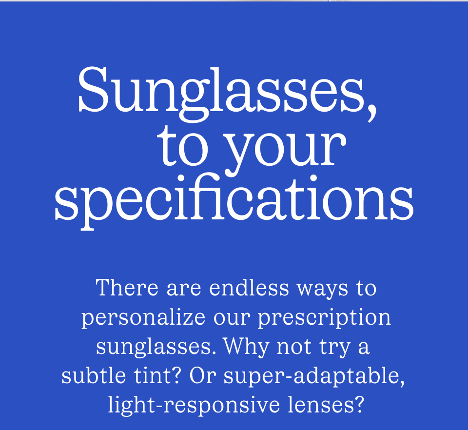 Sunglasses, to your specifications