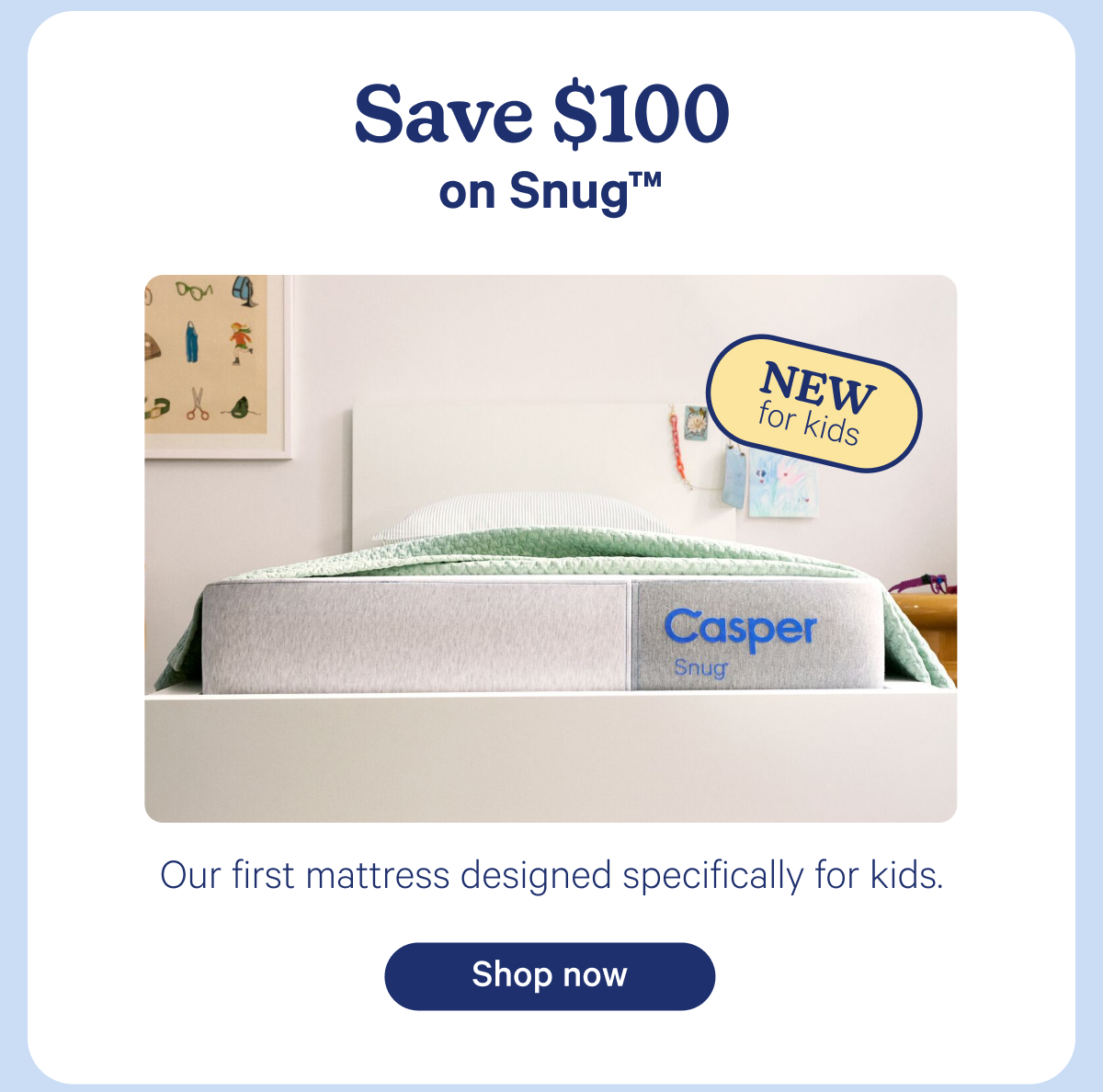 Save $100 on Snug