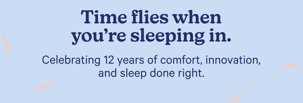 Time flies when you're sleeping in