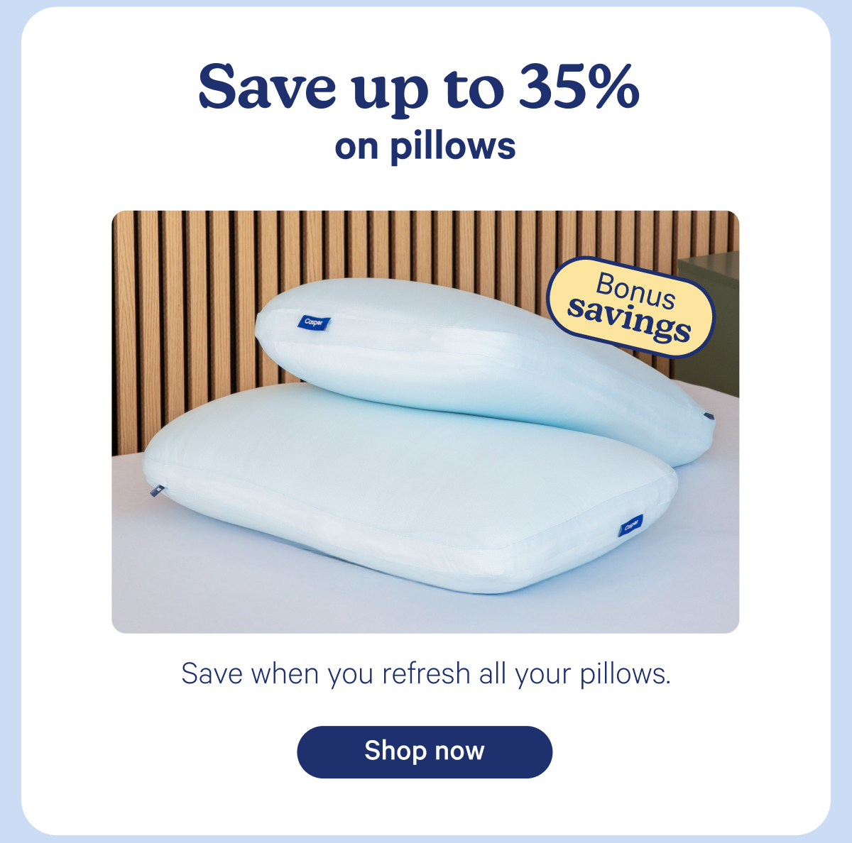 Save up to 35% on pillows