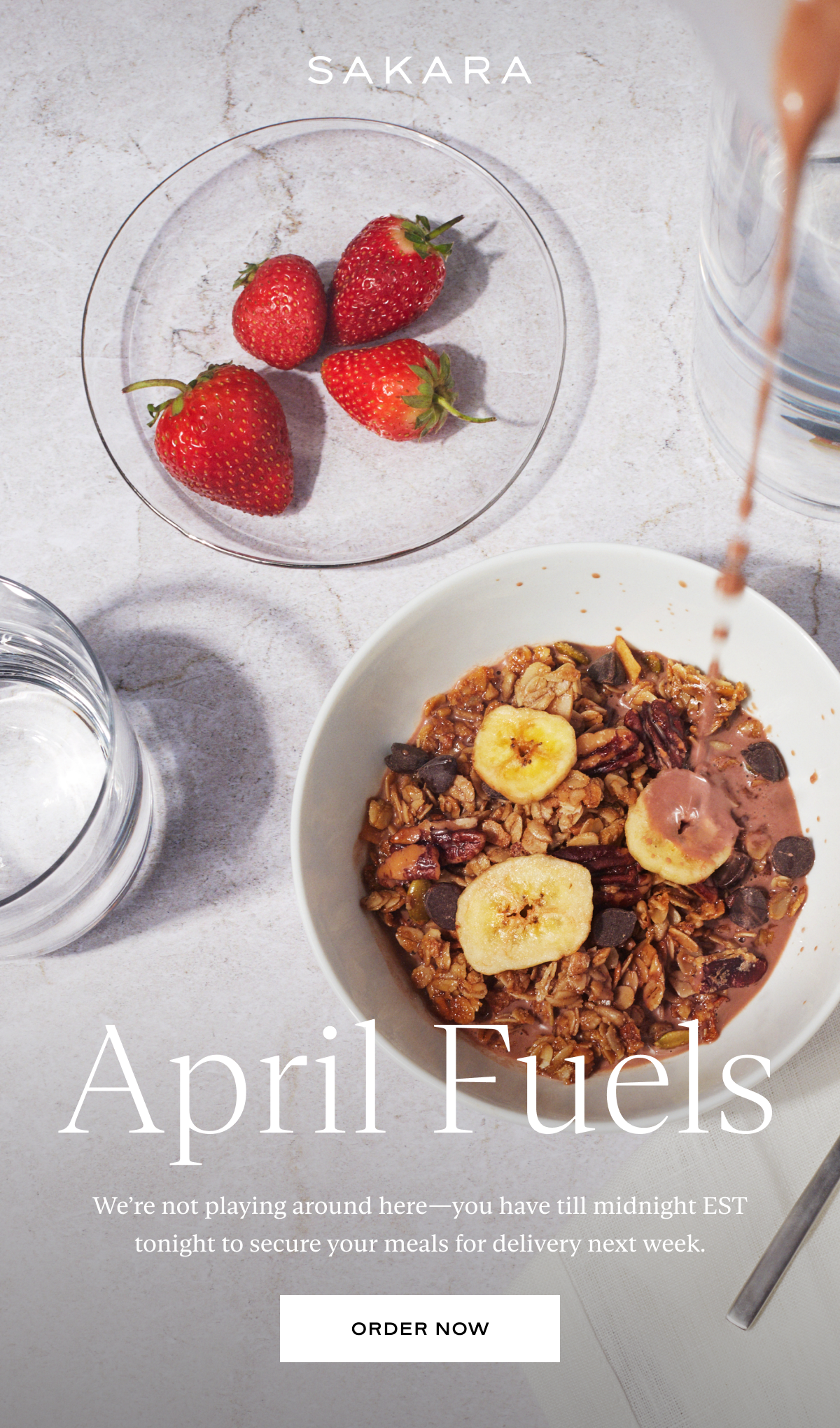 April Fuels: We’re not playing around here—you have till midnight EST tonight to secure your meals for delivery next week.