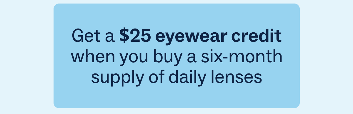 Get $25 eyewear credit
