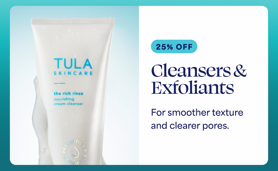 ⚈ 25% OFF Cleansers & Exfoliants For smoother texture and clearer pores.