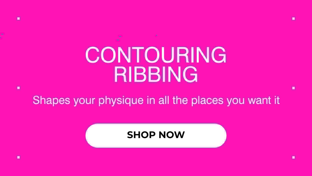 CONTOURING RIBBING