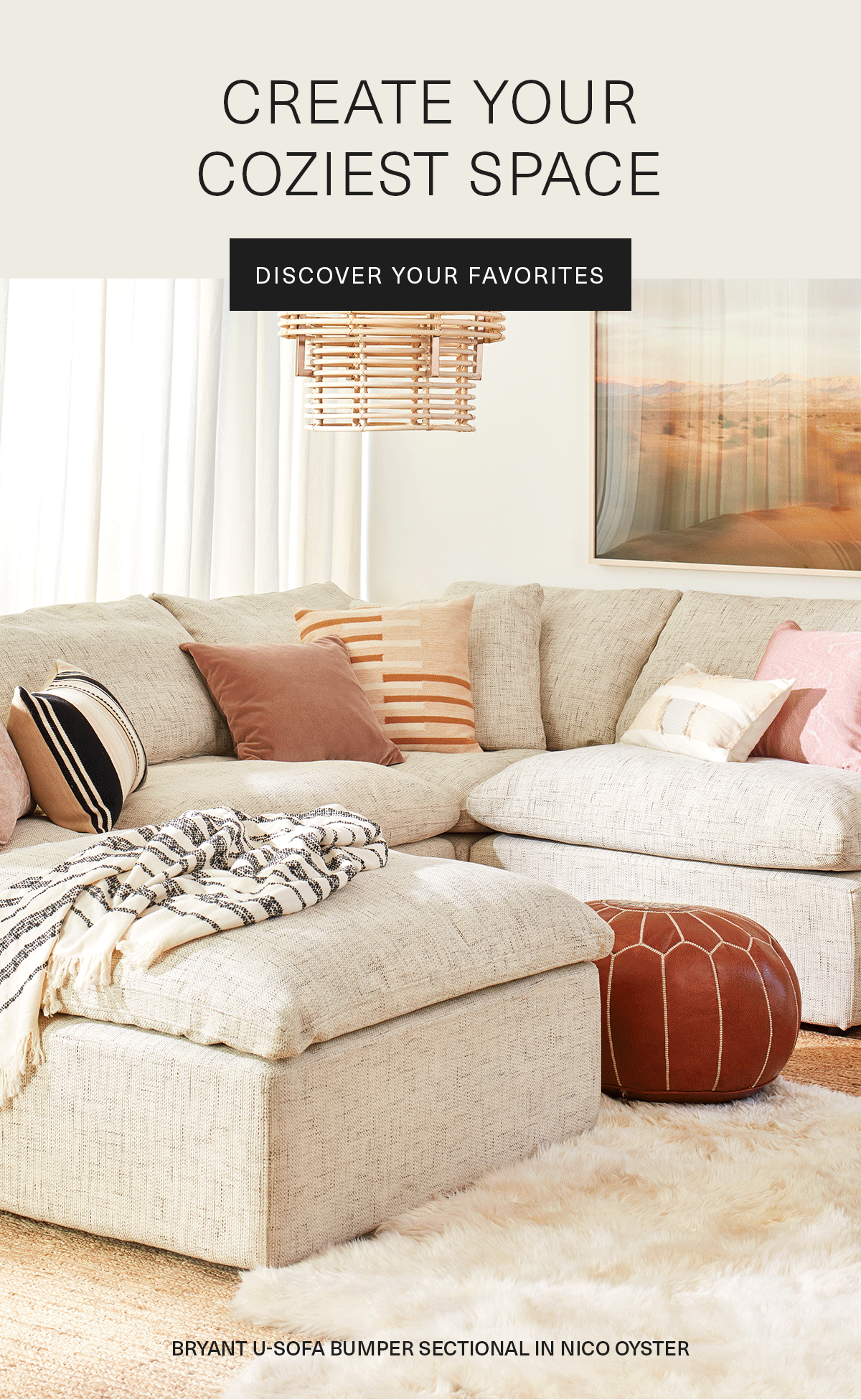 Create Your Coziest Space | Discover Your Favorites