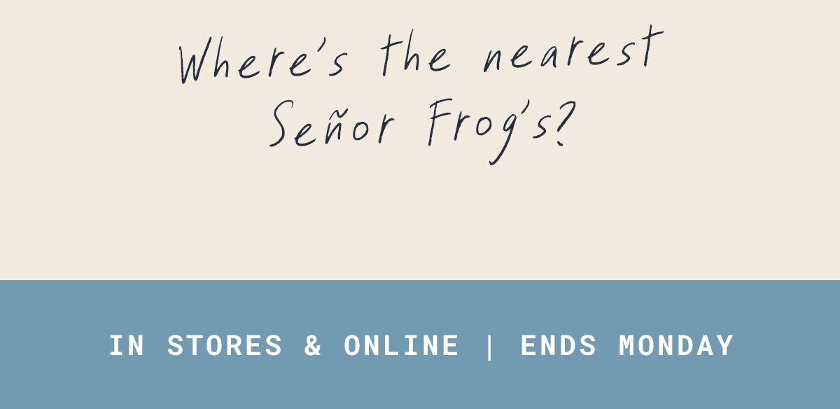 Where's the nearest Senor Frogs?