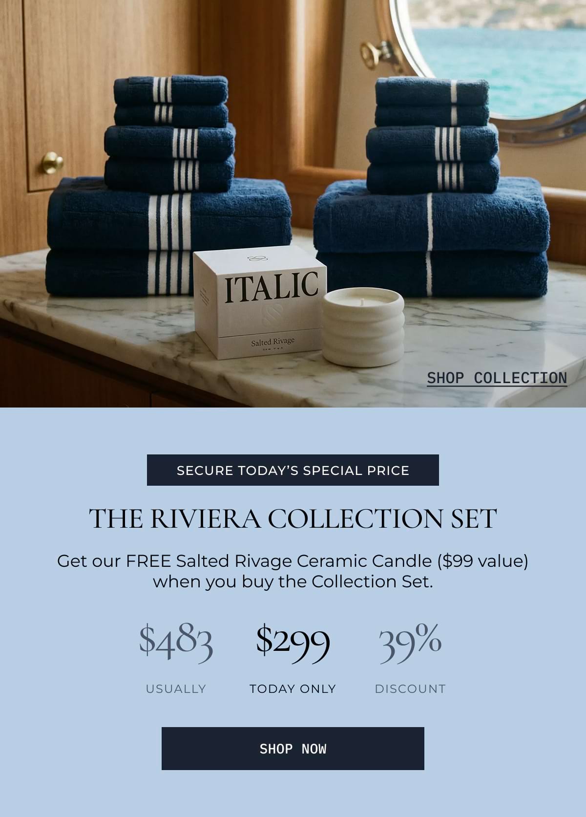 ITALIC | The Riviera Collection Set