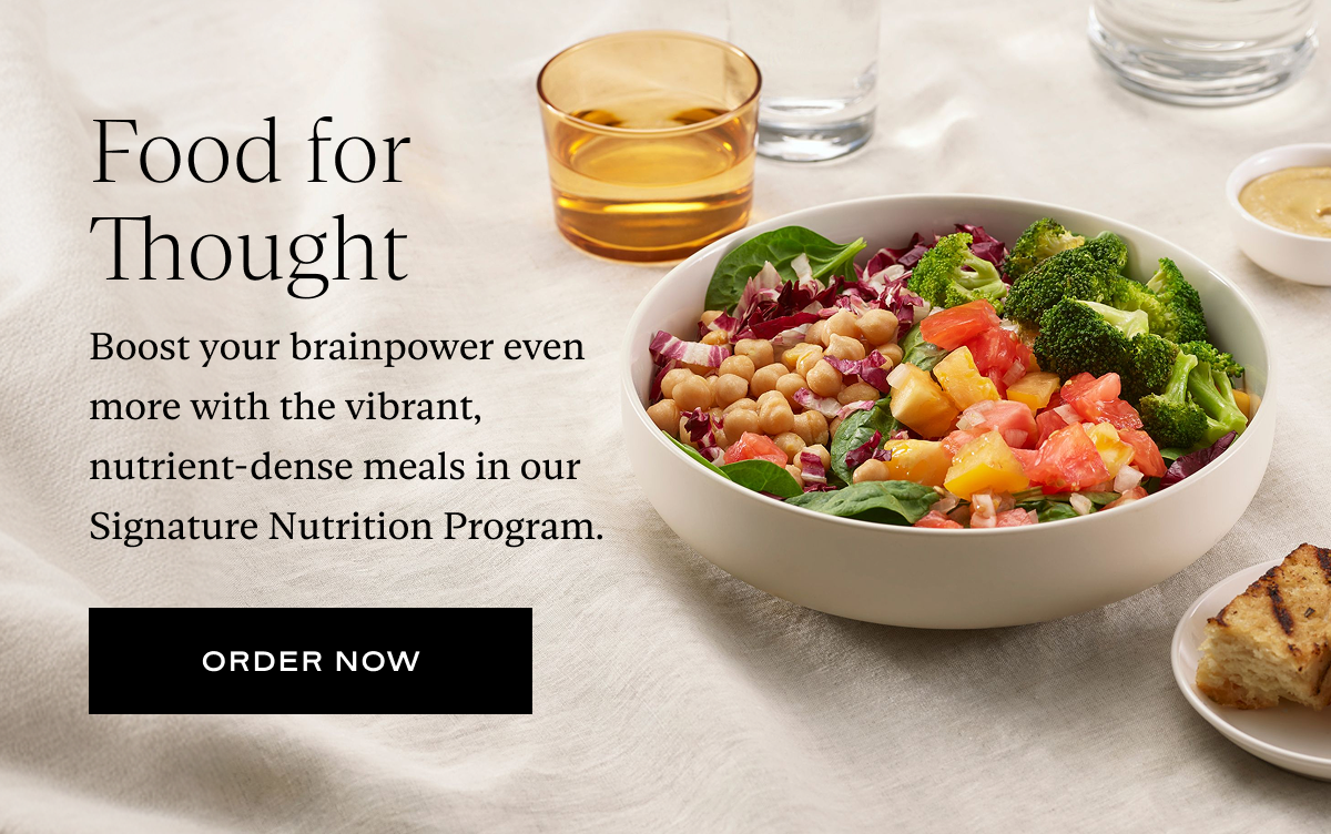 Food for Thought: Boost your brainpower even more with the vibrant, nutrient-dense meals in our Signature Nutrition Program.