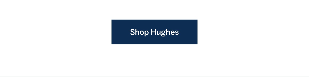 Shop Hughes
