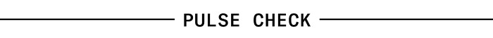 pulse check