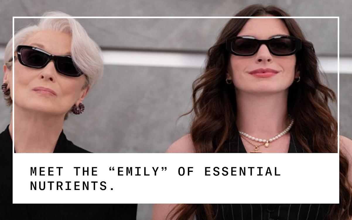 the "emily" of essential nutrients