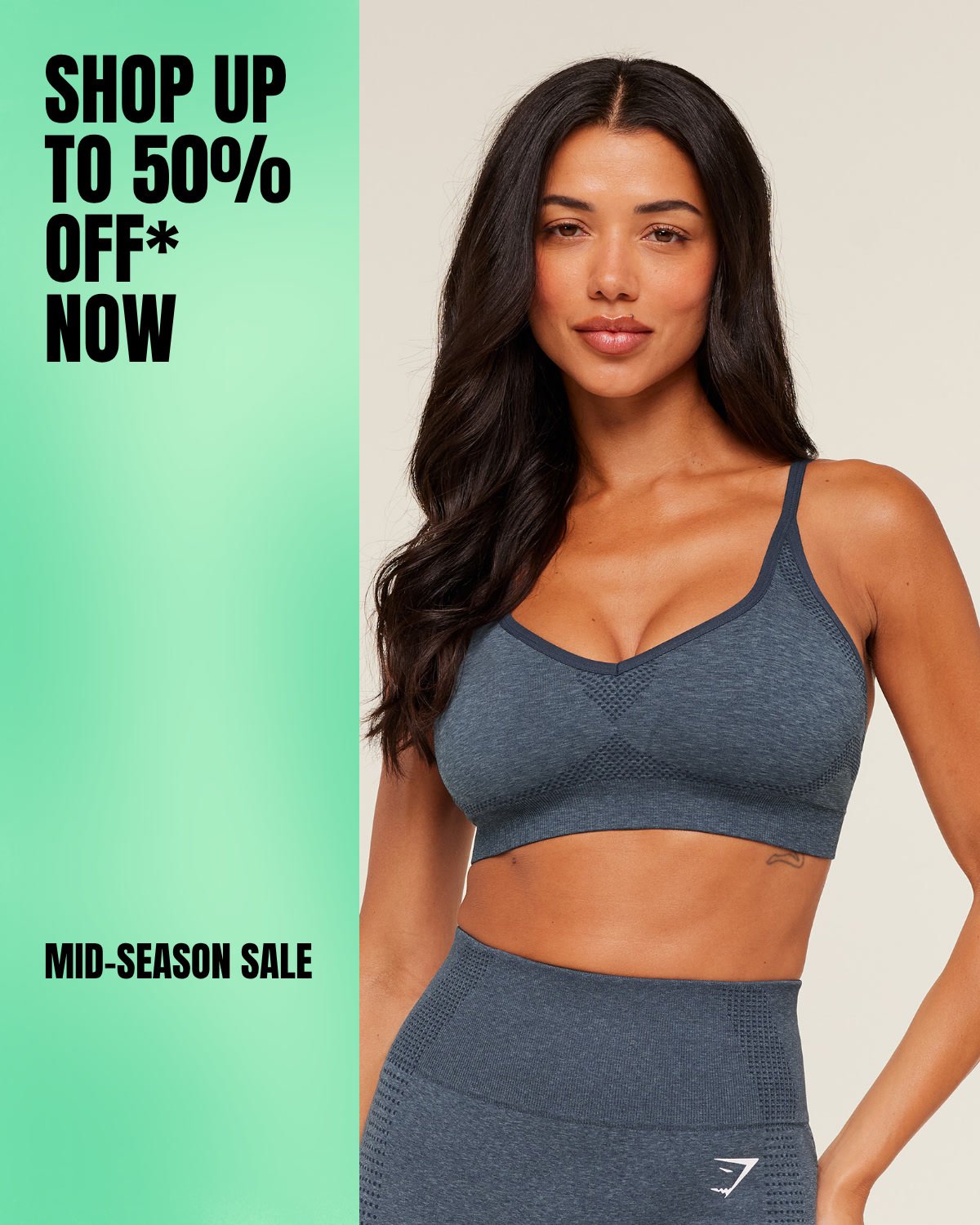 SHOP UP TO 50% OFF* NOW