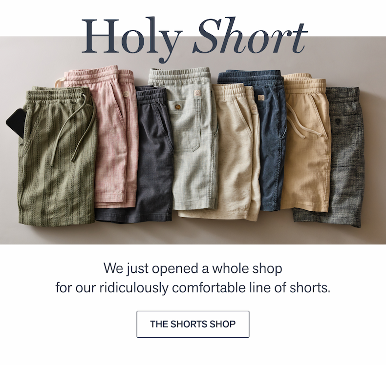 All shorts, all the time