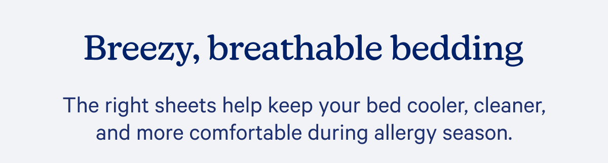 Breezy, breathable bedding