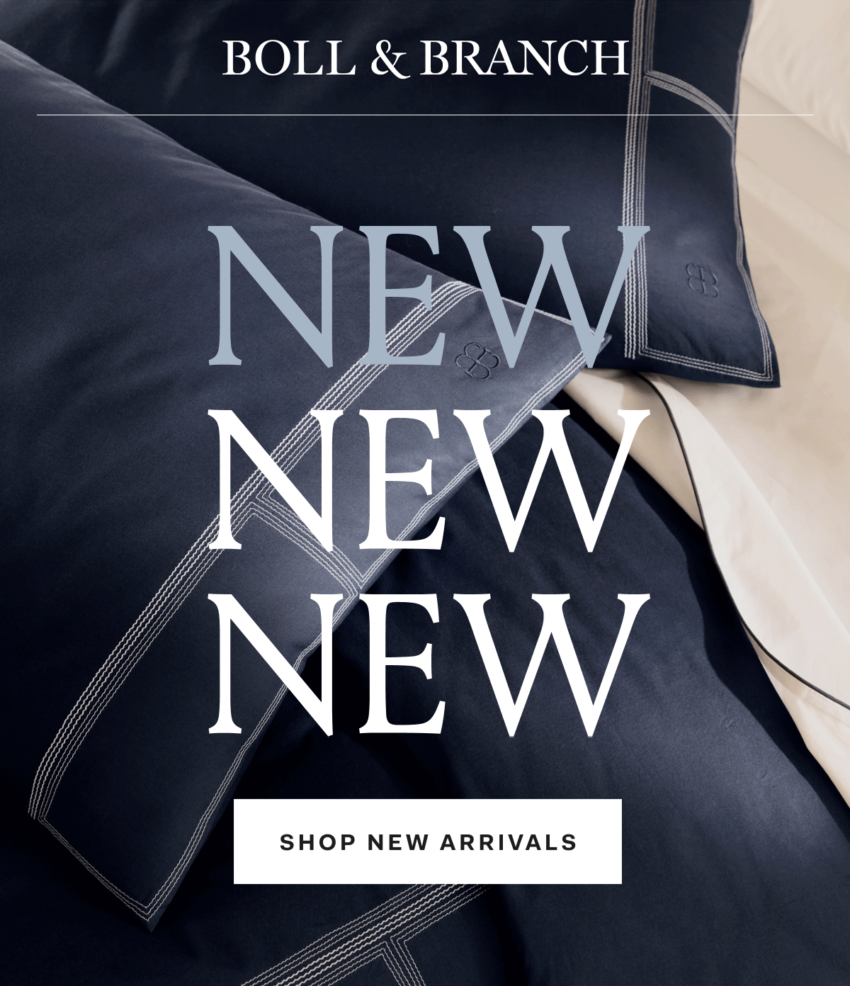 Boll & Branch NEW NEW NEW Shop New Arrivals 
