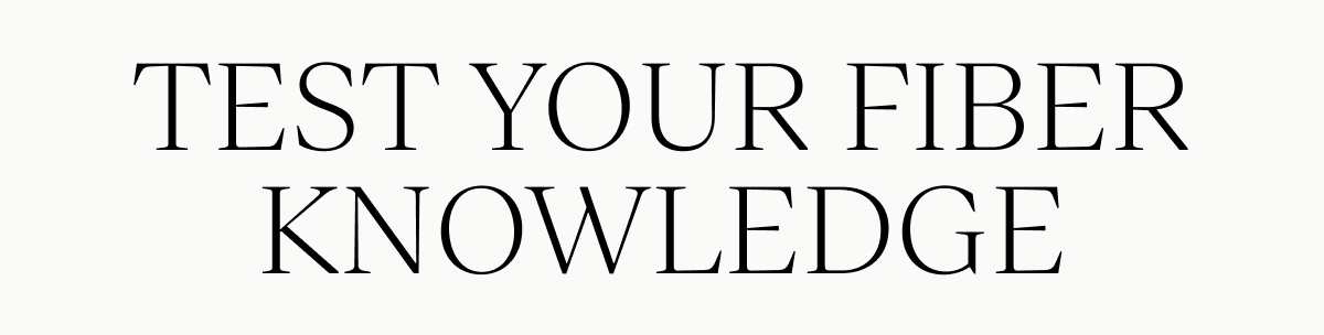 Test Your Fiber Knowledge