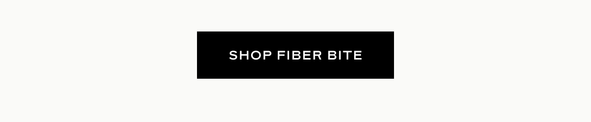 Shop Fiber Bite