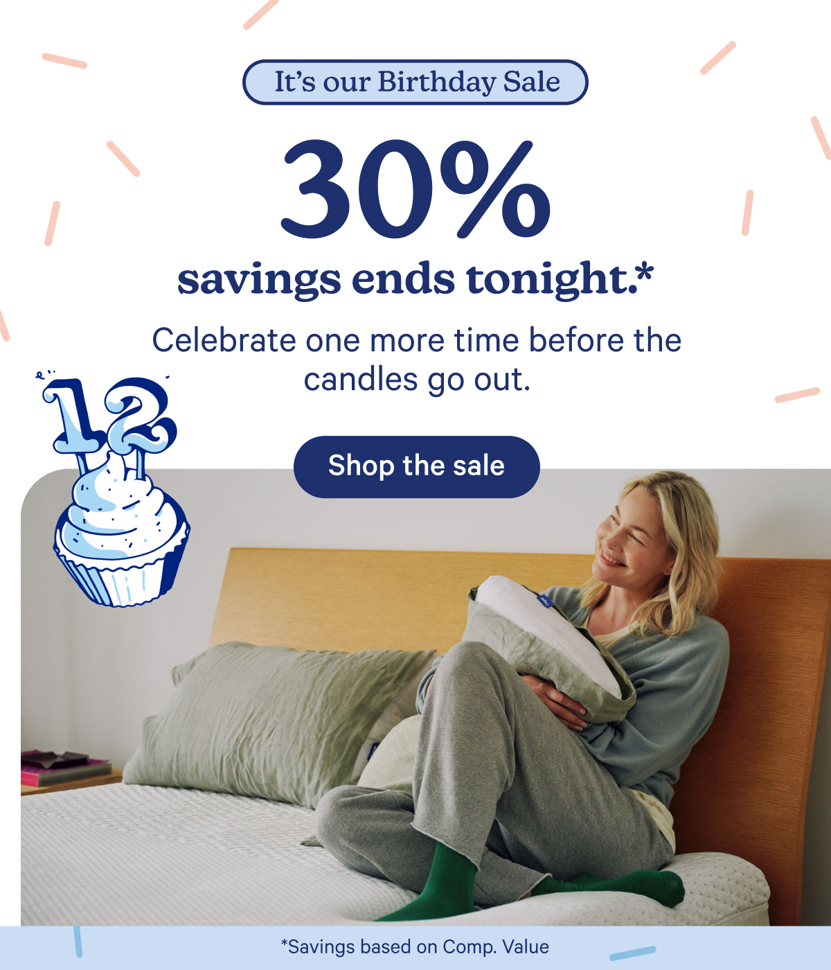 30% savings end tonight*