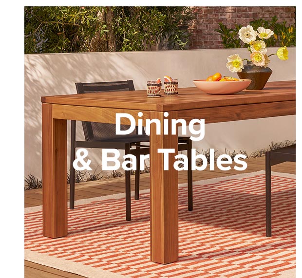 Dining and Bar Tables.
