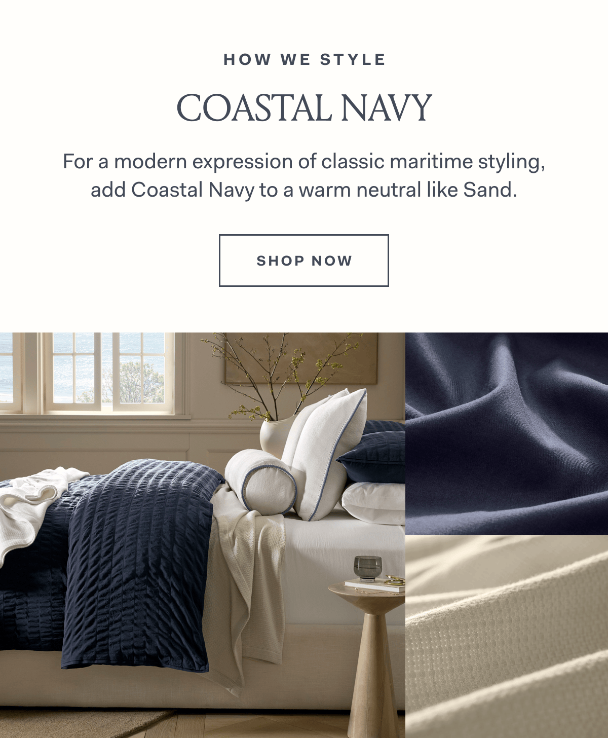 How we style coastal navy for a modern expression of classic maritime styling, add coastal navy to a warm neutral like sand shop now