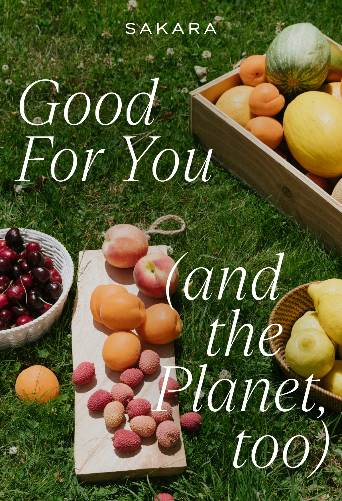 Good For You (and the Planet, too)