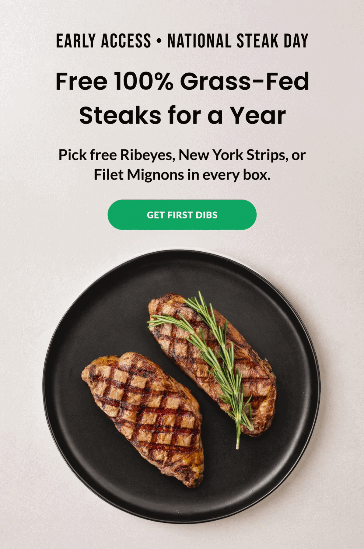 Get early access to National Steak Day | GET FIRST DIBS