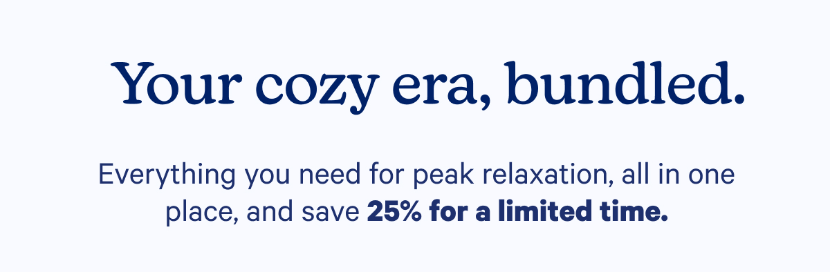 Your cozy era, bundled