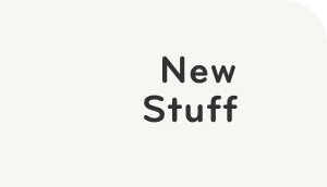 New Stuff