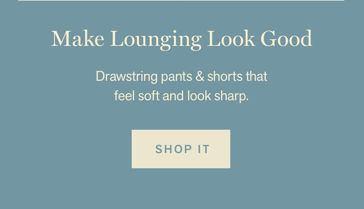 Make Lounging Look Good