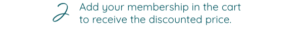 2. Add your membership in the cart to receive the discount price.