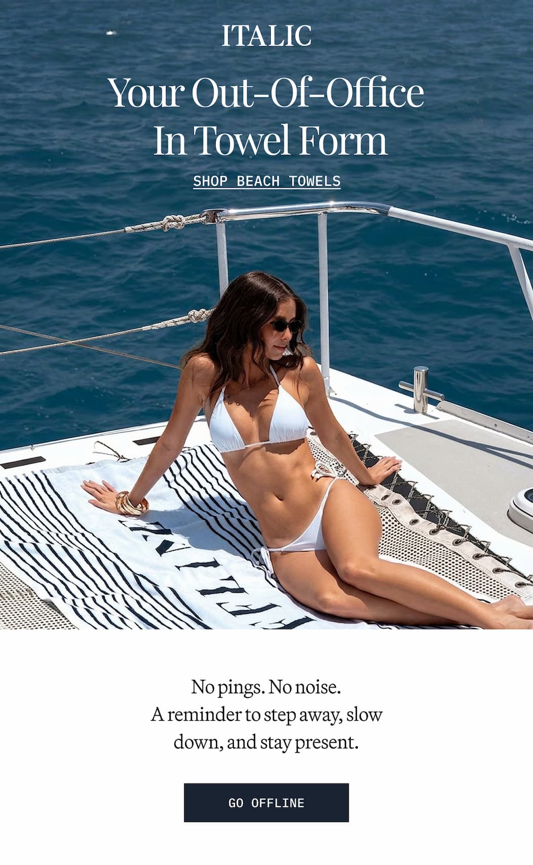 ITALIC | Your Out of office in towel form