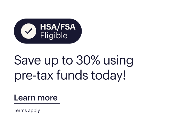 Save up to 30% using pre-tax funds today!